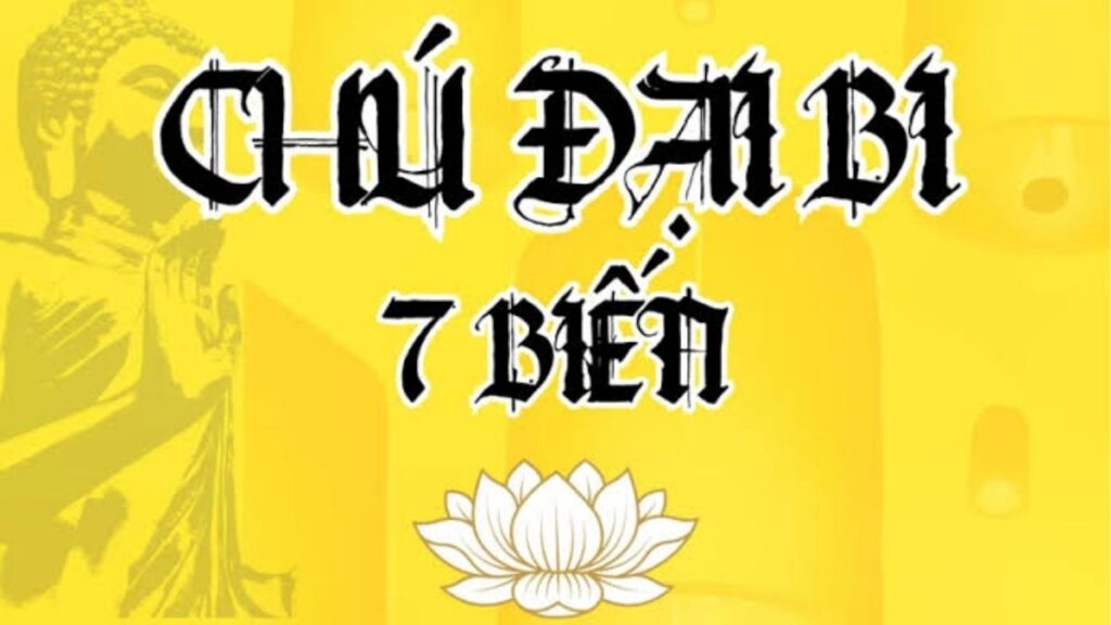 Cách tính một biến và 7 biến Chú Đại Bi
